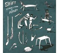 Shift - Songs From Aipotu