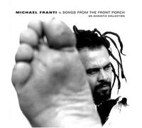 Songs From the Front Porch: An Acoustic Collection by Franti, Michael [Music CD]
