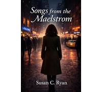 Songs from the Maelstrom