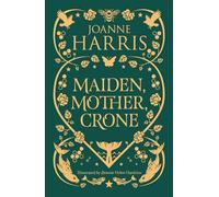 Joanne Harris David Rintoul Gollancz Maiden, Mother, Crone (Tascabile)