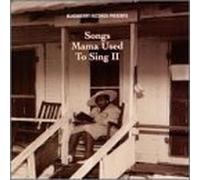 Songs Mama Used to Sing - Vol. 2-Songs Mama Used to Sing