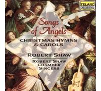 Songs of Angels (Robert Shaw Chamber Singers) (CD) Album