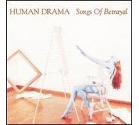 Songs of Betrayal by Human Drama (1997-06-10)
