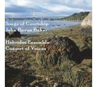 Hebrides Ensemble - Baker: Songs Of Courtship