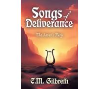 Songs of Deliverance: The Lover's Fury