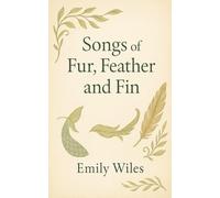 Songs of Fur, Feather and Fin