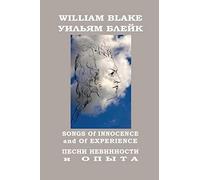 Songs of Innocence and of Experience: Complete Works