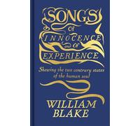 Songs of Innocence and of Experience: Featuring the Original Full-Colour Illuminated Manuscript