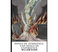 Songs of Innocence, and Songs of Experience