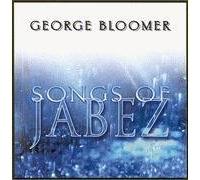 Songs of Jabez - George Bloomer
