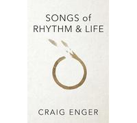Songs of Rhythm & Life