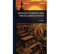 Songs of Sorrow and Micellaneous Poems