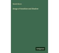 Songs of Sunshine and Shadow