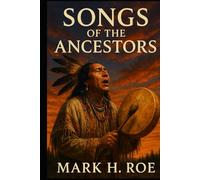Songs of the Ancestors: Oral Traditions and Sacred Memory