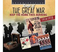 Various Artists Songs of the Great War: Keep the Home Fires Burning (CD) Album