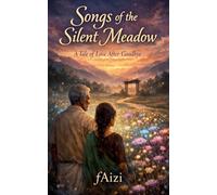 Songs of the Silent Meadows
