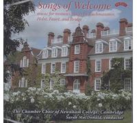 Songs Of Welcome - Music For Women's Voices by Rachmaninov,Holst, Fauré & Bridge