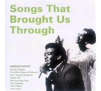 Songs That Brought Us Through
