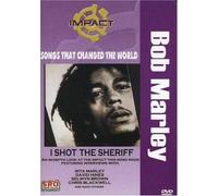 Songs That Changed the World - Bob Marley - I Shot The Sheriff