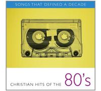 Songs That Defined a Decade: Christian Hits of the 80's