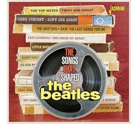 the songs that shaped the beatles