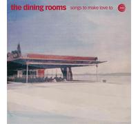 Vinile Dining Rooms (The) - Songs To Make Love To