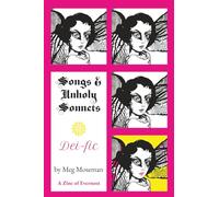 Songs & Unholy Sonnets / Dei-fic: A Zine of Evernost