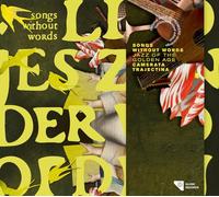 Camerata Trajectina Songs Without Words: Jazz of the Golden Age (CD) Album