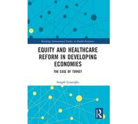 Songül Çınaroğl Equity and Healthcare Reform in Developing Economie (Tascabile)