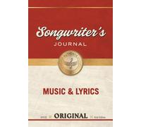 Songwriter Journal (Hardcover Edition): Songwriting Notebook for Writing Songs with Music Staff and Lyric Pages | Gift for Musicians
