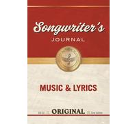 Songwriter Journal: Notebook for Writing Songs with Music Staff and Lyric Pages | Songwriting Gifts for Musicians