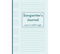 Songwriter’s Journal: Lyrics + Staff Paper Layout for Writing Songs Side-by-Side