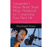 Songwriter’s Muse: Blank Sheet Music Notebook for Composing Your Next Hit: 120 Pages of Premium 12-Stave Manuscript Paper with Chord Boxes, Lyric ... Pianists, Songwriters & Music Students