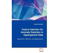 Songyot Nakariy Feature Selection for Anomaly Detection in Hyperspec (Tascabile)
