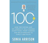 Sonia Arrison 100 Plus (Tascabile)