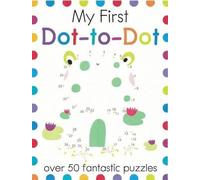 Sonia Baretti My First Dot-To-Dot (Tascabile) My First Activity Books