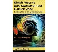 Sonia Barrett Simple Ways to Step Outside Your Comfort Zone, 7 Day P (Tascabile)