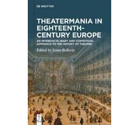 Sonia Bellavia Theatermania in Eighteenth-Century Europe (Copertina rigida)