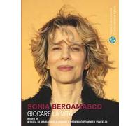 Sonia Bergamasco. Giocare la vita