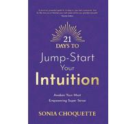 Sonia Choquette 21 Days to Jump-Start Your Intuition (Tascabile)
