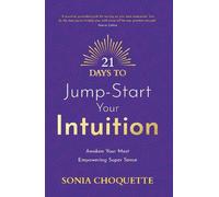 Sonia Choquette 21 Days to Jump-Start Your Intuition (Tascabile)