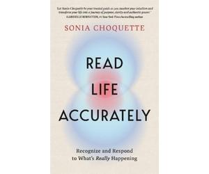 Sonia Choquette Read Life Accurately (Tascabile)