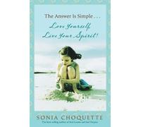 Sonia Choquette The Answer Is Simple (Tascabile)