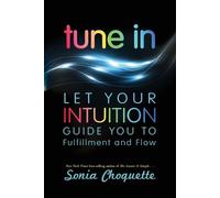 Sonia Choquette Tune In (Tascabile)