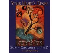 Sonia Choquette Your Heart's Desire (Tascabile)