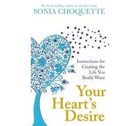 Sonia Choquette Your Heart's Desire (Tascabile)
