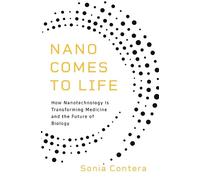 Sonia Contera Nano Comes to Life (Tascabile)