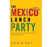 Sonia Day The Mexico Lunch Party (Tascabile)