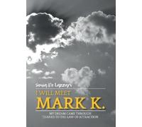 Sonia de Lazzar "I will meet Mark K." My dream came through thanks t (Tascabile)