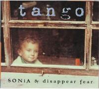 SONiA & Disappear Fear Tango (CD) Album